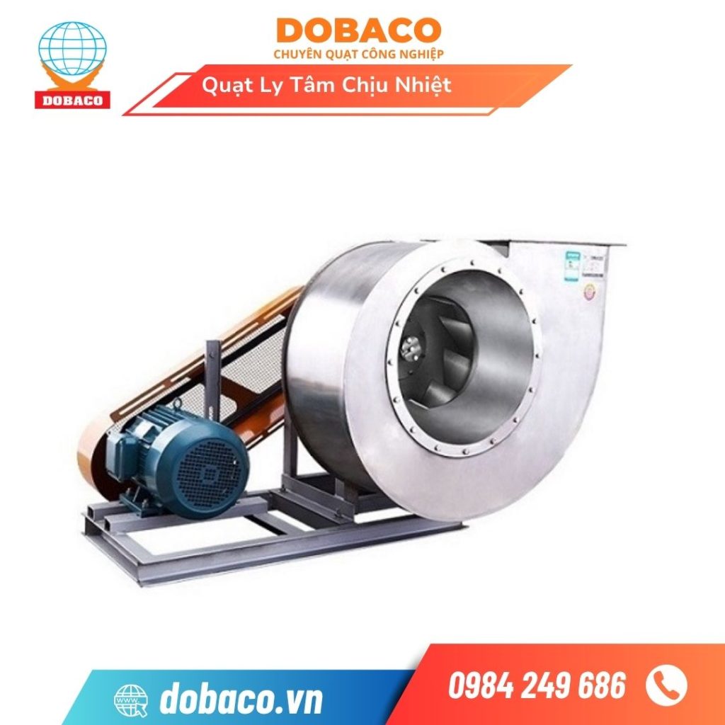 Quạt ly tâm chịu nhiệt - Cách chọn và báo giá mới nhất 2026 Quạt ly tâm chịu nhiệt