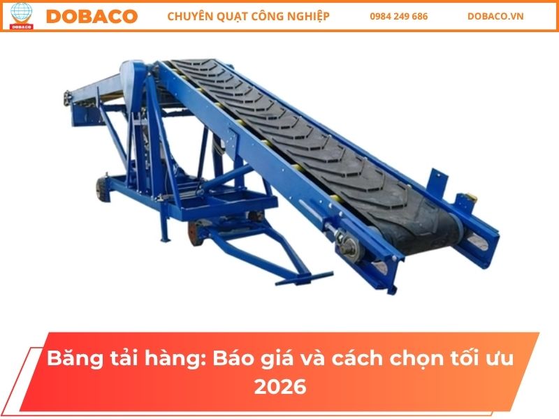 Băng tải hàng: Báo giá và cách chọn tối ưu 2026