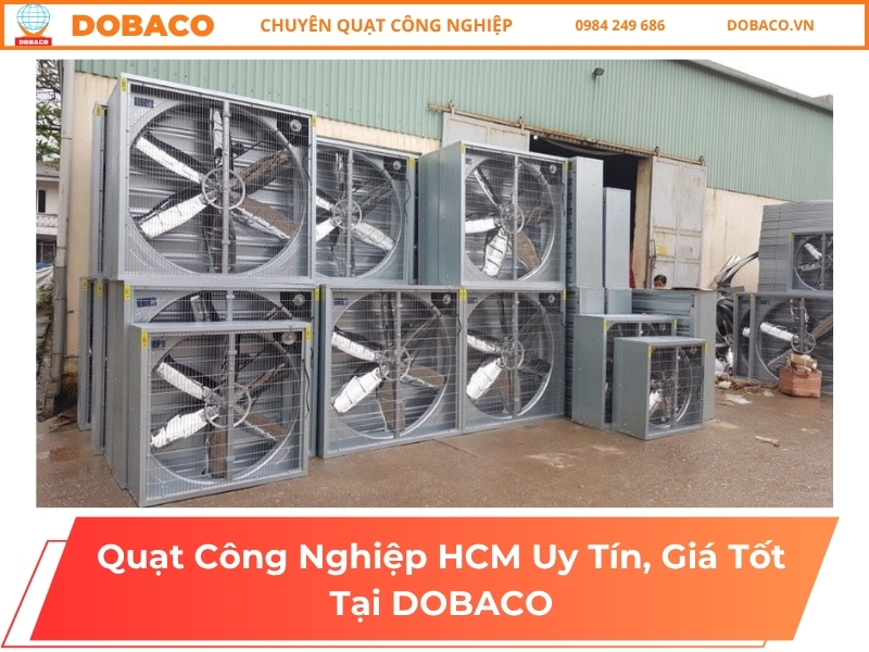 Quạt Công Nghiệp HCM Uy Tín, Giá Tốt Tại DOBACO Quạt Công Nghiệp HCM Uy Tín, Giá Tốt Tại DOBACO