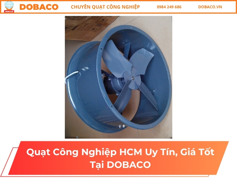 Quạt Công Nghiệp HCM Uy Tín, Giá Tốt Tại DOBACO Quạt Công Nghiệp HCM Uy Tín, Giá Tốt Tại DOBACO