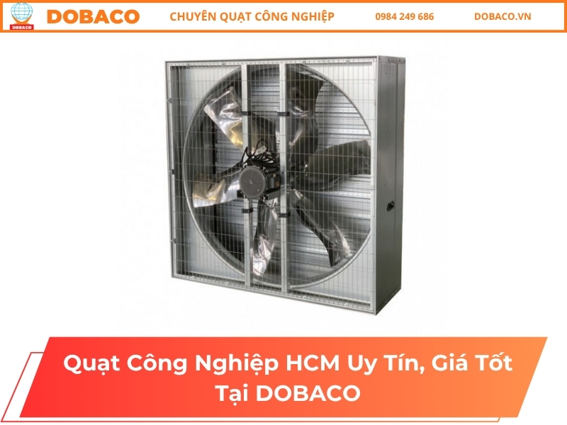Quạt Công Nghiệp HCM Uy Tín, Giá Tốt Tại DOBACO Quạt Công Nghiệp HCM Uy Tín, Giá Tốt Tại DOBACO