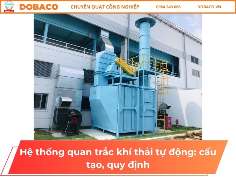 Hệ thống quan trắc khí thải tự động: cấu tạo, quy định Hệ thống quan trắc khí thải tự động