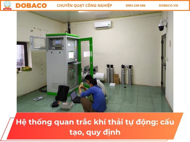 Hệ thống quan trắc khí thải tự động: cấu tạo, quy định Hệ thống quan trắc khí thải tự động