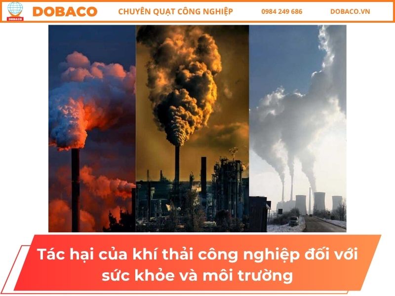 Tác hại của khí thải công nghiệp đối với sức khỏe và môi trường