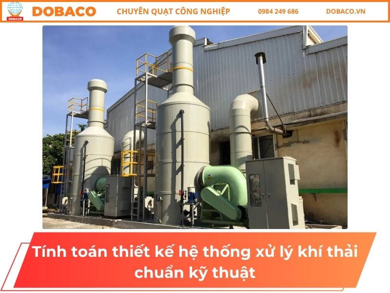 Tính toán thiết kế hệ thống xử lý khí thải chuẩn kỹ thuật