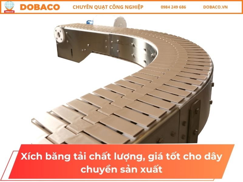 Xích băng tải chất lượng, giá tốt cho dây chuyền sản xuất