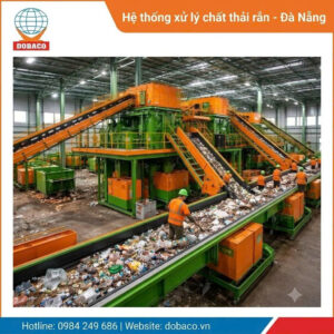 Hệ thống xử lý môi trường Đà Nẵng: Phân Loại, Ứng Dụng & Báo Giá 2027 Hệ thống xử lý môi trường Đà Nẵng
